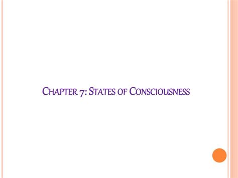 PPT Chapter 7 States Of Consciousness PowerPoint Presentation Free