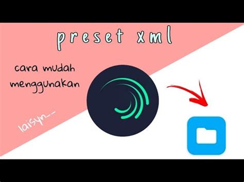 Cara Memakai Preset Xml Am Dengan Gan Mudah YouTube