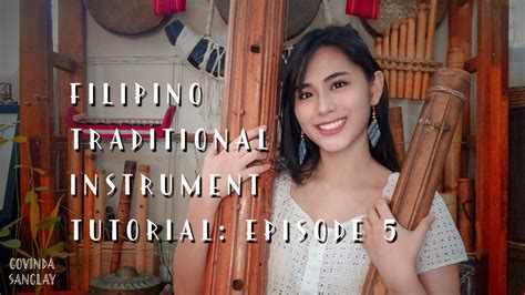 Filipino Traditional Instrument Tutorials Ep 5 Kolitong And Takumbo