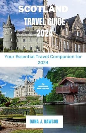 SCOTLAND TRAVEL GUIDE 2024 Your Essential Travel Companion For 2024