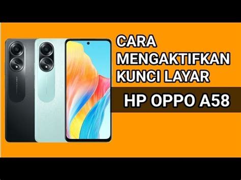 Cara Mengaktifkan Kunci Layar Di Hp Oppo A Youtube