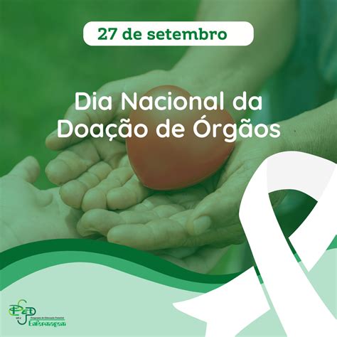 27 De Setembro Dia Nacional Da Doação De Órgãos Programa De