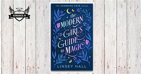 The Modern Girl S Guide To Magic By Linsey Hall