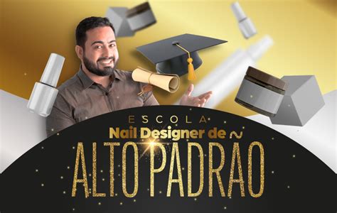 Escola Nail Designer de Alto Padrão Altair Hottes do Nascimento J