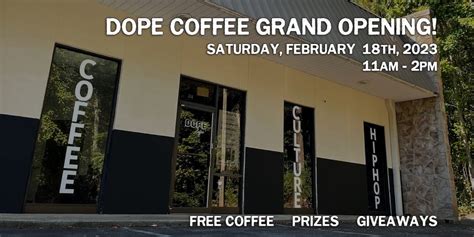 Dope Coffee Grand Opening And Live Hip Hop Performance Dope Coffee