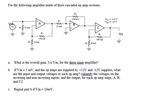 Solved For The Following Amplifier Made Of Three Cascaded Op Chegg