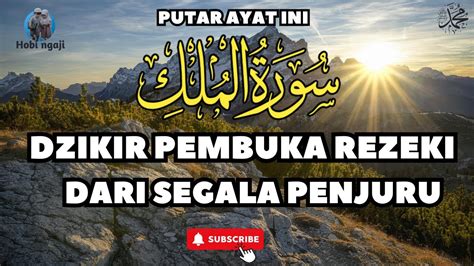 Dzikir Pagi Pembuka Rezeki Putar Dan Dengarkan Insya Allah Rezekimu