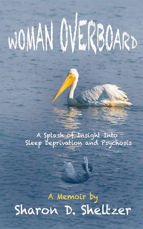 Woman Overboard A Splash Of Insight Into Sleep Deprivation And