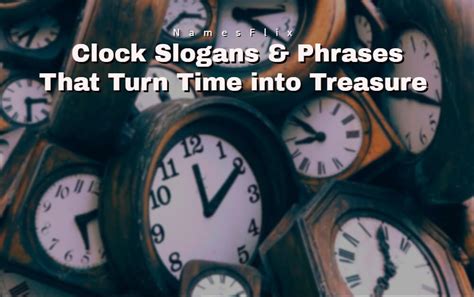 890 Clock Slogans And Phrases That Turn Time Into Treasure