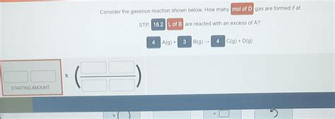 Consider The Gaseous Reaction Shown Below How Many Gas Are Formed If At