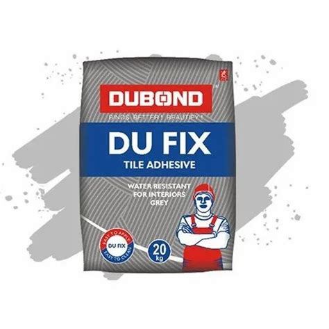 Dubond Du Fix Tile Adhesive Kg Hdpe Bag At Best Price In Ahmedabad