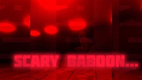 PLAYING SCARY BABOON VERY SCARY OMG LEVEL 10 GYAT YouTube