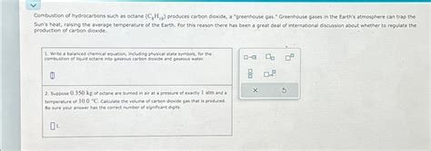 Combustion Of Hydrocarbons Such As Octane C H Chegg