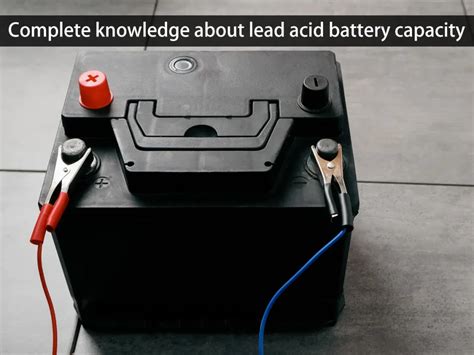 Complete knowledge about lead acid battery capacity - Huntkey ...