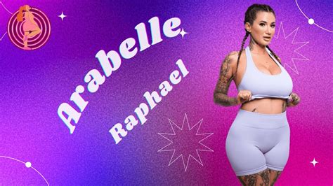 Arabelle Raphael Facts About Her Full Size Model Age Net Worth