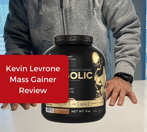 Kevin Levrone Mass Gainer Review Gaining Tactics