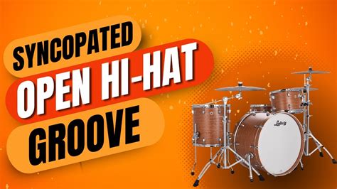 Syncopated Open Hi Hat Groove Drum Lesson YouTube