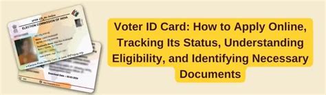 Voter Id Card Application Required Documents Track Status