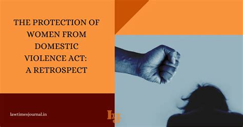 The Protection Of Women From Domestic Violence Act A Retrospect Law