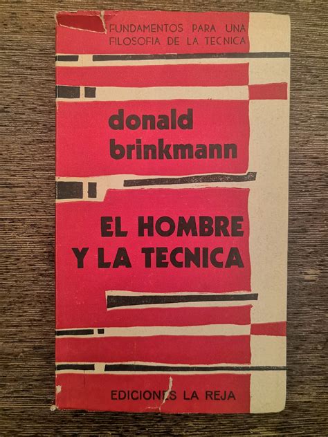 Librería Anticuaria Atenea El hombre y la técnica BRINKMANN DONALD