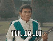 terlalu rhoma irama gif terlalu rhoma irama dangdut discover