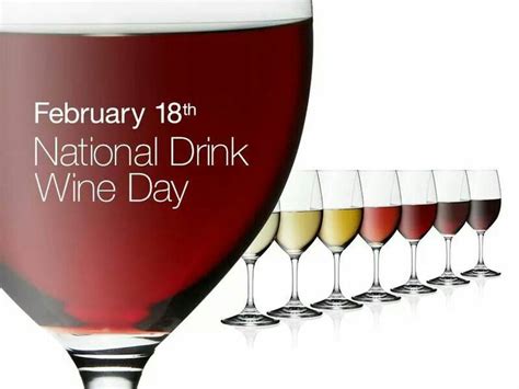 Wine Feb 18th With Images Wine Drinks National Drink Wine Day