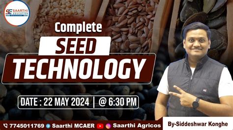 Complete Seed Technology By Siddheshwar Konghe Sir Youtube