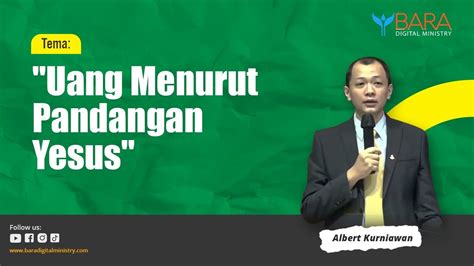 Uang Menurut Pandangan Yesus Pdt Albert Kurniawan Youtube