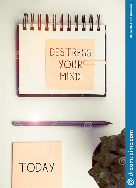 Hand Writing Sign Destress Your Mind Business Idea To Release Mental