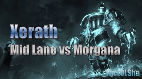 Xerath Vs Morgana Mid Lane The Lol Sha League Of Legends S5