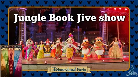 Disneyland Paris Jungle Book Jive Show Pass Annual Event 10 03 2023