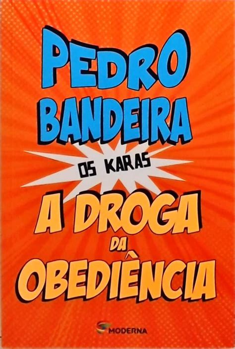 A Droga Da Obediência Pedro Bandeira Traça Livraria e Sebo