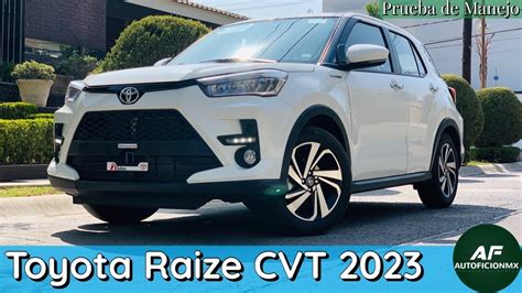 Toyota Raize CVT 2023 Como Ninguna En El Mercado YouTube