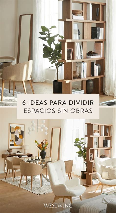 Separar Ambientes Sin Obras 6 Ideas Para Dividir Espacios Artofit