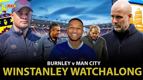 Mah Live Burnley Vs Man City Watchalong Caicedo Waiting Game Chelsea