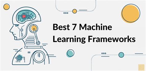 Best 7 Machine Learning Frameworks For 2020 Machine Learning