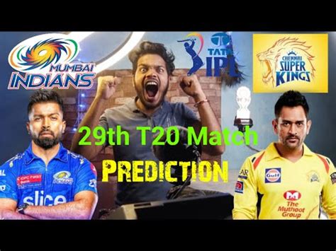 Mi Vs Csk Ipl Th Match Prediction Apr Mumbai Vs Chennai