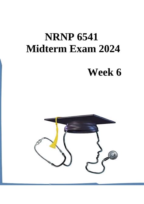 NRNP 6541 NURS6541 Midterm Exam Complete With Answers 2024 NRNP