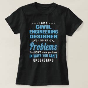 Civil Engineering T-Shirts - Civil Engineering T-Shirt Designs | Zazzle