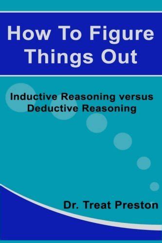 How To Figure Things Out Inductive Reasoning Versus Deductive