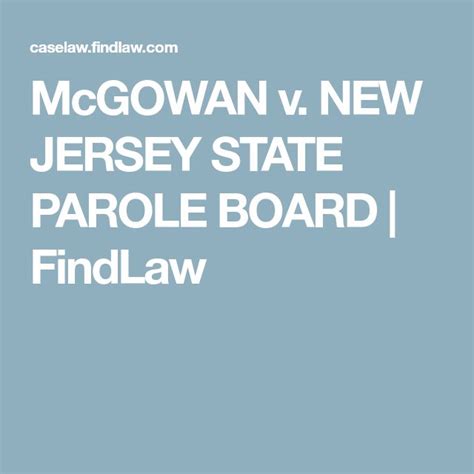 Mcgowan V New Jersey State Parole Board Findlaw Parole New Jersey