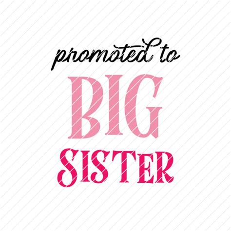 Promoted To Big Sister Svg Origin Svg Art