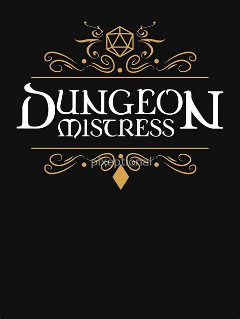 Dungeon Mistress Narrator Tabletop Rpg Gaming Relaxed Fit T Shirt For Sale By Pixeptional In