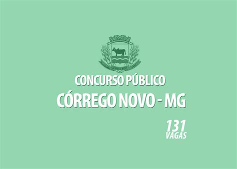 Concurso Público Prefeitura Córrego Novo Mg Edital 001 2022