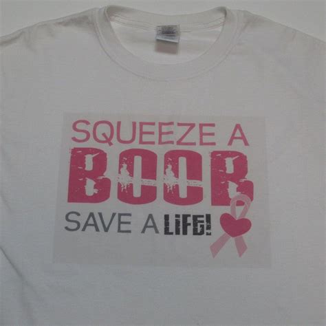 Squeeze A Boob Save A Life T Shirt Breast Cancer Depop