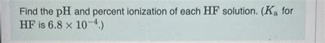 Solved Find The Mathrm Ph And Percent Ionization