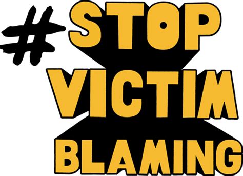 Stop Victim Blaming Victim Support Iom