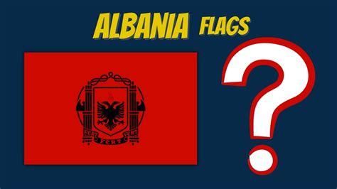 Flag Timeline The Albanian Flags Evolution YouTube