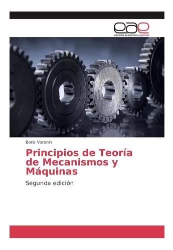 Libro Principios De Teoría De Mecanismos Y Máquinas Cuotas Sin Interés