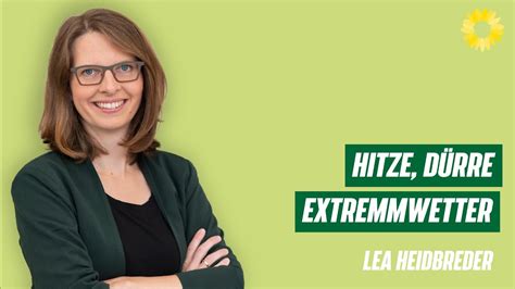 Hitze Dürre Extremwetter mit Lea Heidbreder YouTube